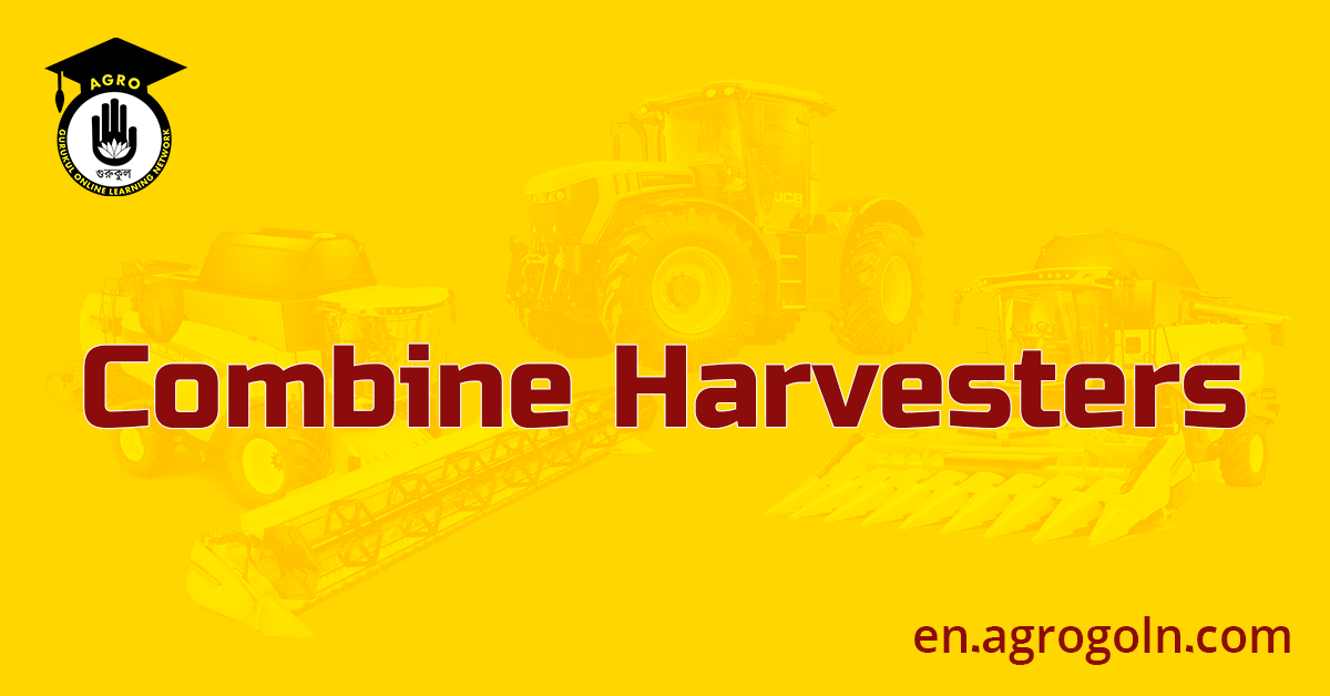 Combine Harvesters